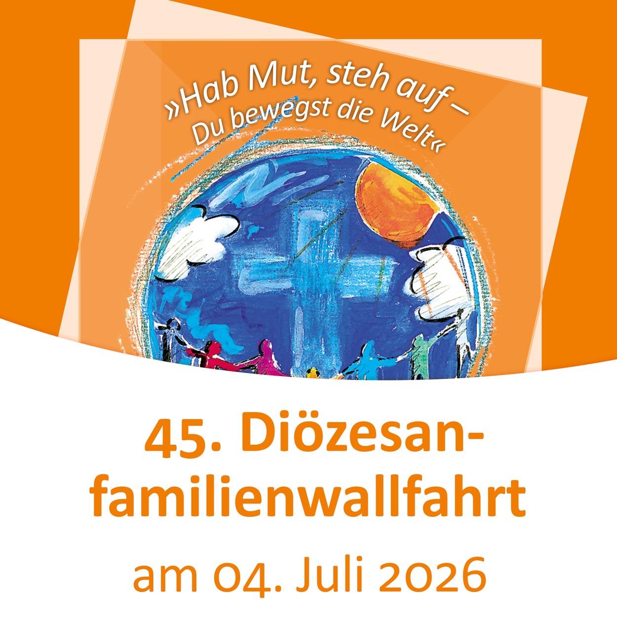 45. Diözesanwallfahrt am 04. Juli 2026
